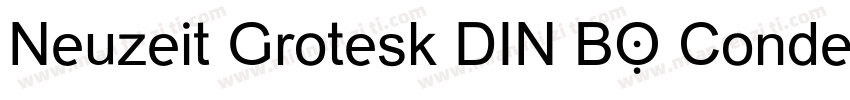 Neuzeit Grotesk DIN BQ CondensedBo字体转换